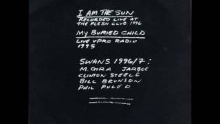 Swans - My Buried Child (live vpro radio 1996   - 1997)