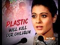 Kajol: We should say no to plastic