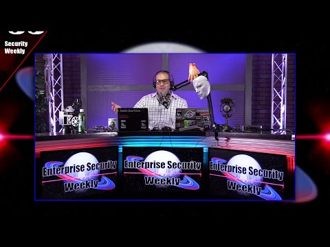 Briefings Summary - Enterprise Security Weekly #111