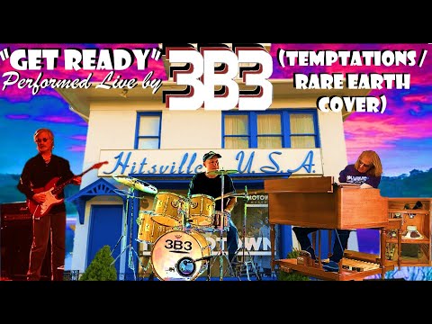 3B3 - The Mighty Trio - "Get Ready" (Temptations / Rare Earth Cover) Performed Live 11-8-25