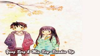 Mia Rey - Breakin Up ♫