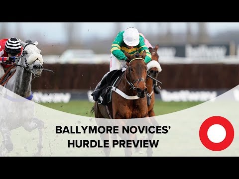 Cheltenham 2019: Ballymore Novices' Hurdle Preview
