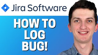 How to log a bug in Jira Software SIMPLE!