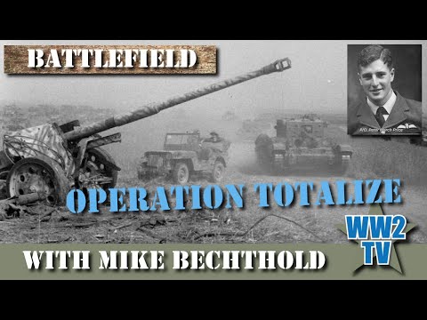 Operation Totalize - The Battle of Normandy 1944