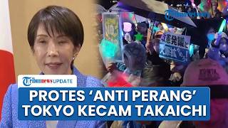 Demo di Tokyo Kecam PM Takaichi terkait Hubungan Jepang dan AS yang Dinilai Memicu Konflik