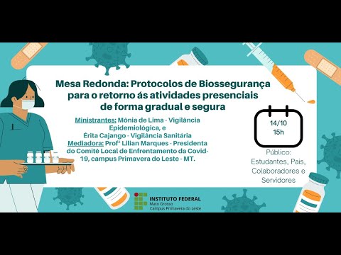 Mesa Redonda dos Protocolos de Biossegurança para o retorno às atividades presenciais de forma gradual e segura