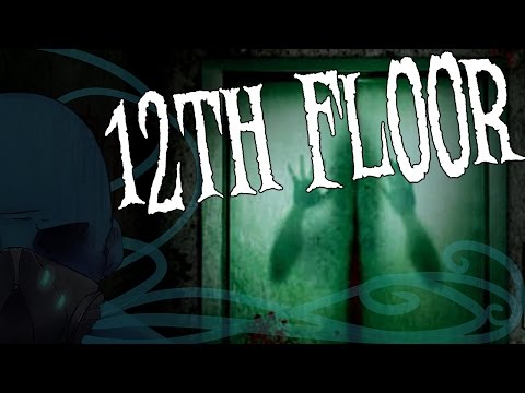 "12th Floor" | CreepyPasta Storytime