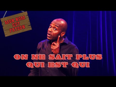 My Name Is Patson - We don't know who's who anymore