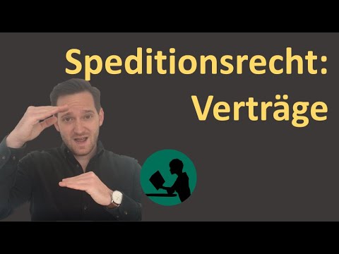 Speditionsrecht: Verträge und Beteiligte