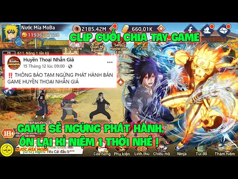 Huyền Thoại Nhẫn Giả : Clip Cuối Chia Tay Game, Game Sẽ Ngừng Phát Hành, Ôn Lại Kỉ Niệm 1 Thời Nhé !