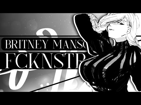 BRITNEY MANSON FCKNSTR [EDIT]