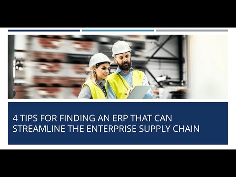 How to Find an ERP That Can Streamline the Enterprise Supply Chain