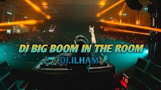 Download lagu DJ ILHAM - BIG BOOM IN THE ROOM VERSI TERBARU LEBIH GACOR LEBIH ASIK mp3 Download lagu DJ ILHAM - BIG BOOM IN THE ROOM VERSI TERBARU LEBIH GACOR LEBIH ASIK mp3