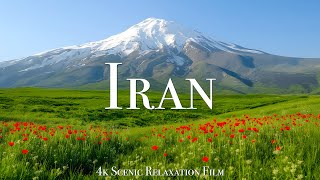 Iran 4K - Scenic Relaxation Film with Calming Music