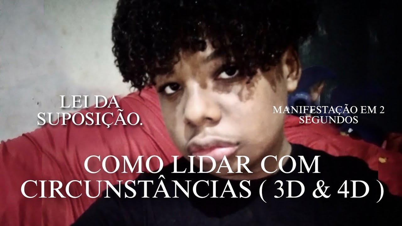 Lei da Suposição: 3D vs 4D e Circunstâncias