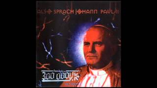 01. 300.000 V.K. - Also sprach Johann Paul II