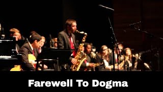 Mulgrew Miller's Farewell To Dogma - Juilliard Jazz Orchestra