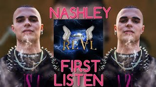 REAL - NASHLEY (First Listen)