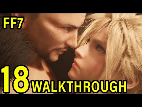 FINAL FANTASY 7 REMAKE - WALKTHROUGH GAMEPLAY PART 18 - NO COMMENTARY