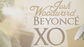 Beyoncé - XO (Josh Woodward Cover)