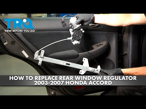 How to Replace Power Window Motor & Regulator Assembly 2003-2007 Honda Accord