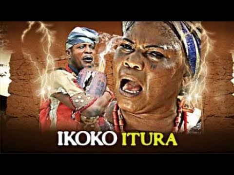 IKOKO ITURA- Latest Yoruba Epic Movie