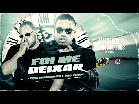 TON MARQUES E MC DAVI - FOI ME DEIXAR