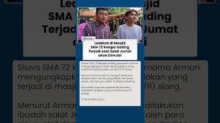 Detik-detik Ledakan di Masjid SMAN 72 Kelapa Gading, Terjadi saat Salat Jumat akan Dimulai