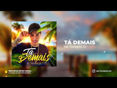 Mc Tavinho Sp - Ta demais (Dj Lex Sousa)