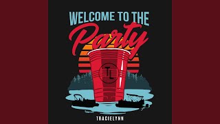 TracieLynn Welcome To The Party