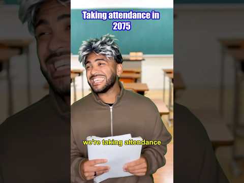 Taking attendance in 2075…😂💀 #comedy