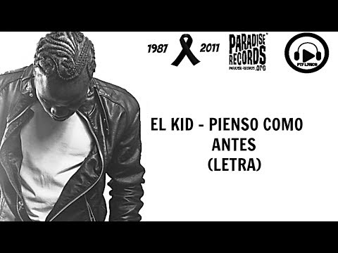 12-El Kid - Pienso Como Antes (LETRA)
