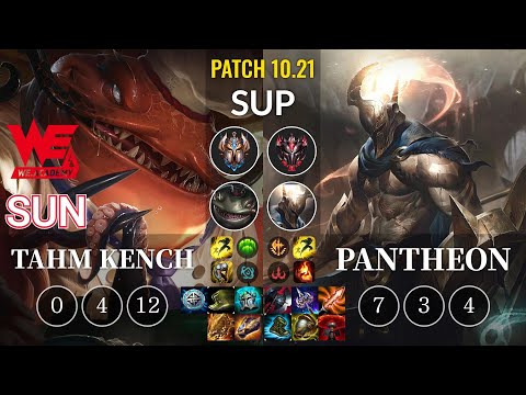 WEA Sun Tahm Kench vs Pantheon Sup - KR Patch 10.21