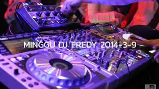 Download lagu MINGGU DJ FREDY 2014-3-9 | HBD PUTRA BERANGAS IFIT KOTET DSC PARTY AND HBD Mr. BLACK CRV NAKAL PARTY mp3