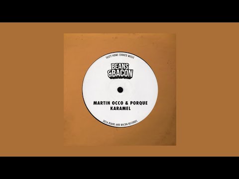 Martin Occo & Porque - Karamel (F.eht Remix)