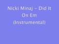 Nicki Minaj - Did It On Em (Instrumental) 