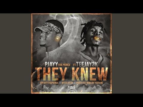 They Knew (feat. Teejay3k)