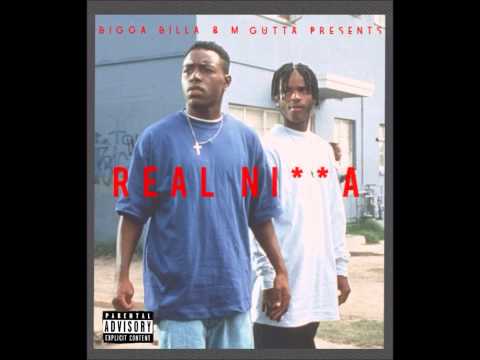 M.GUTTA & BIGGA BILLS - REAL NIGGA