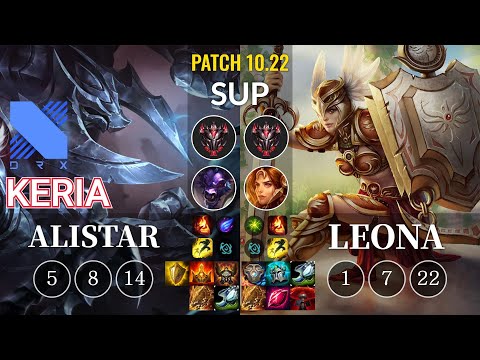 DRX Keria Alistar vs Leona Sup - KR Patch 10.22