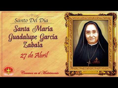 SANTO DEL DIA 27 DE ABRIL - SANTA MARGARITA GARCÍA ZABALA