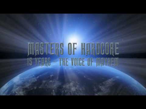 Masters of Hardcore - 15 Years - The Voice of Mayhem Anthem