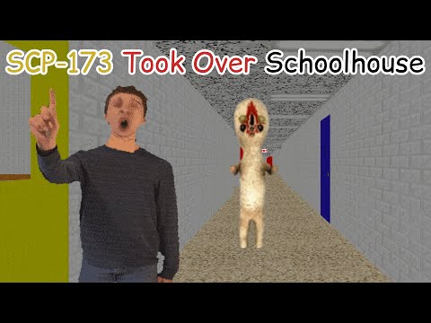 SCP-173 Took Over Schoolhouse █ Baldi's Basics █
