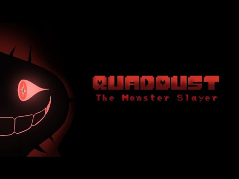QuadDust-The Monster Slayer