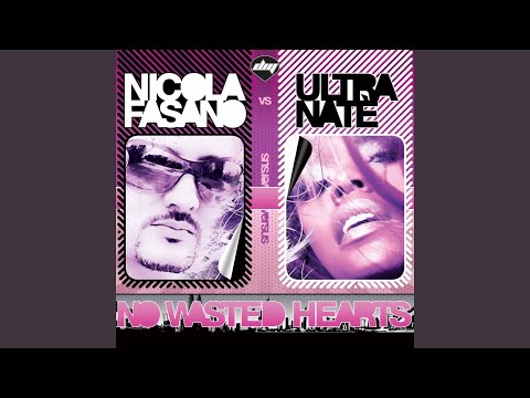 No Wasted Hearts (Paul & Luke Mix) (Nicola Fasano Vs Ultra Naté)