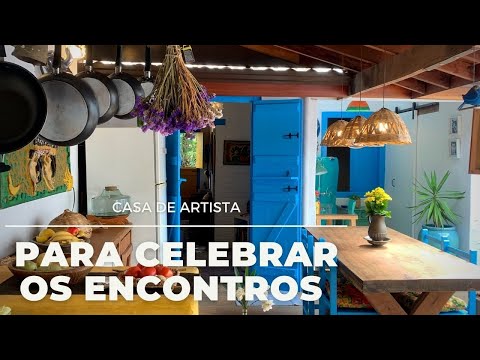 CASA DE ARTISTA. UM ESPAÇO FEITO À MÃO PARA CELEBRAR OS ENCONTROS COM MUITA DECORAÇÃO AFETIVA, ARTE