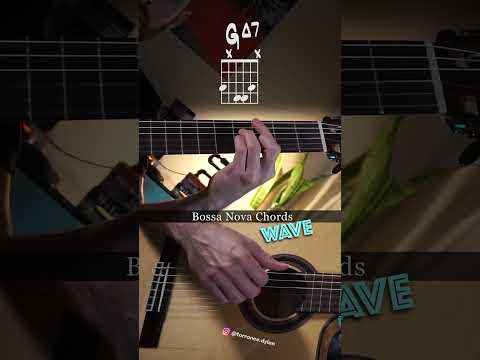 Bossa Nova Chords - Wave