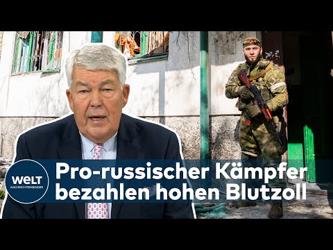 SCHLACHT UM DONBASS: Kather - "Ukrainer verteidigen taktisch hochgradig geschickt" | WELT