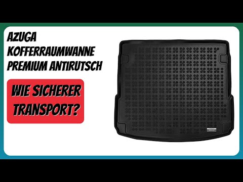 BEWERTUNG (2025): AZUGA Kofferraumwanne Premium Antirutsch. Infos