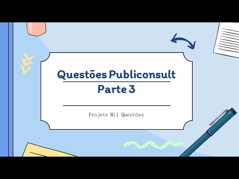 Questões da Publiconsult - Projeto Mil questões - Parte 3