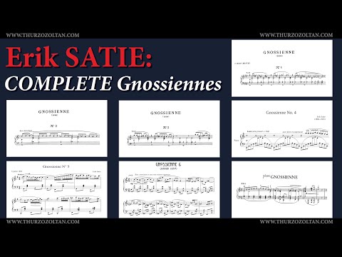 Erik Satie: Complete Gnossiennes 1 - 7 (audio + sheet music) [Thurzó]